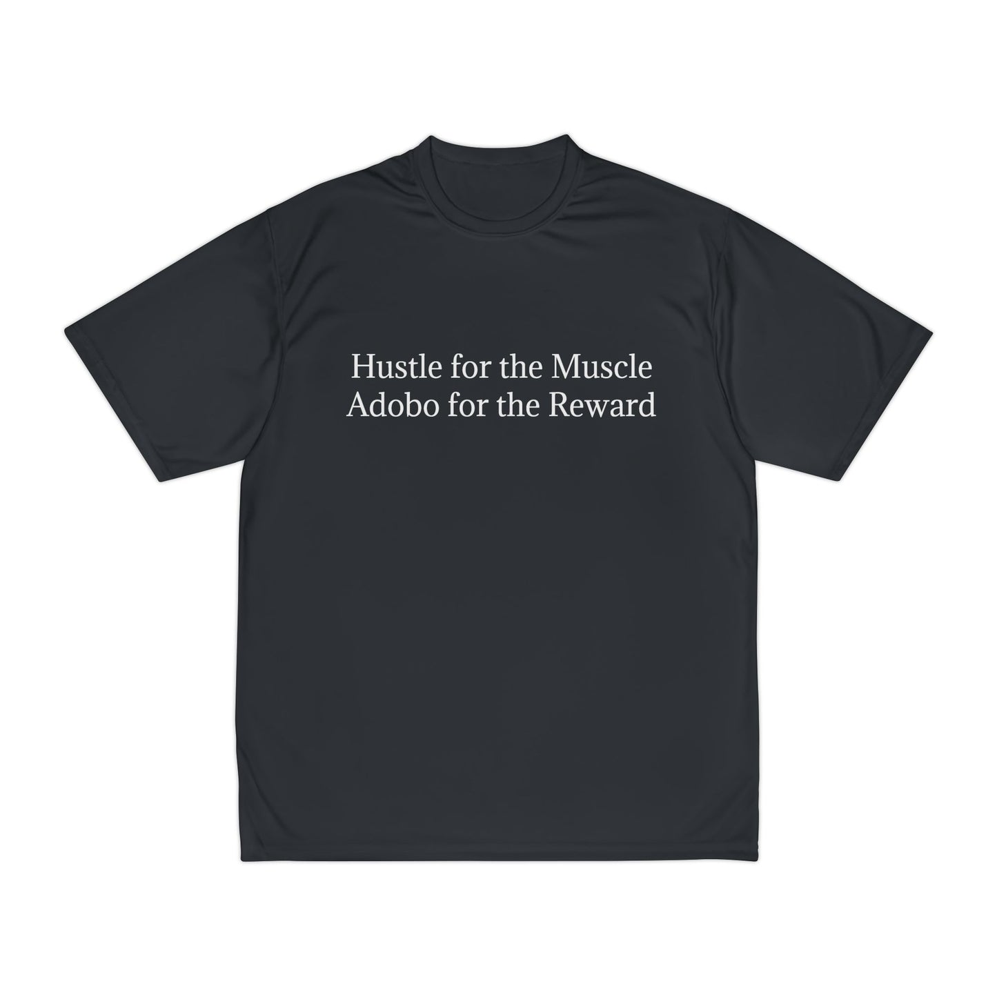 Men's Performance T-Shirt - "Hustle for the Muscle, Adobo for the Reward" Fitness Tee
