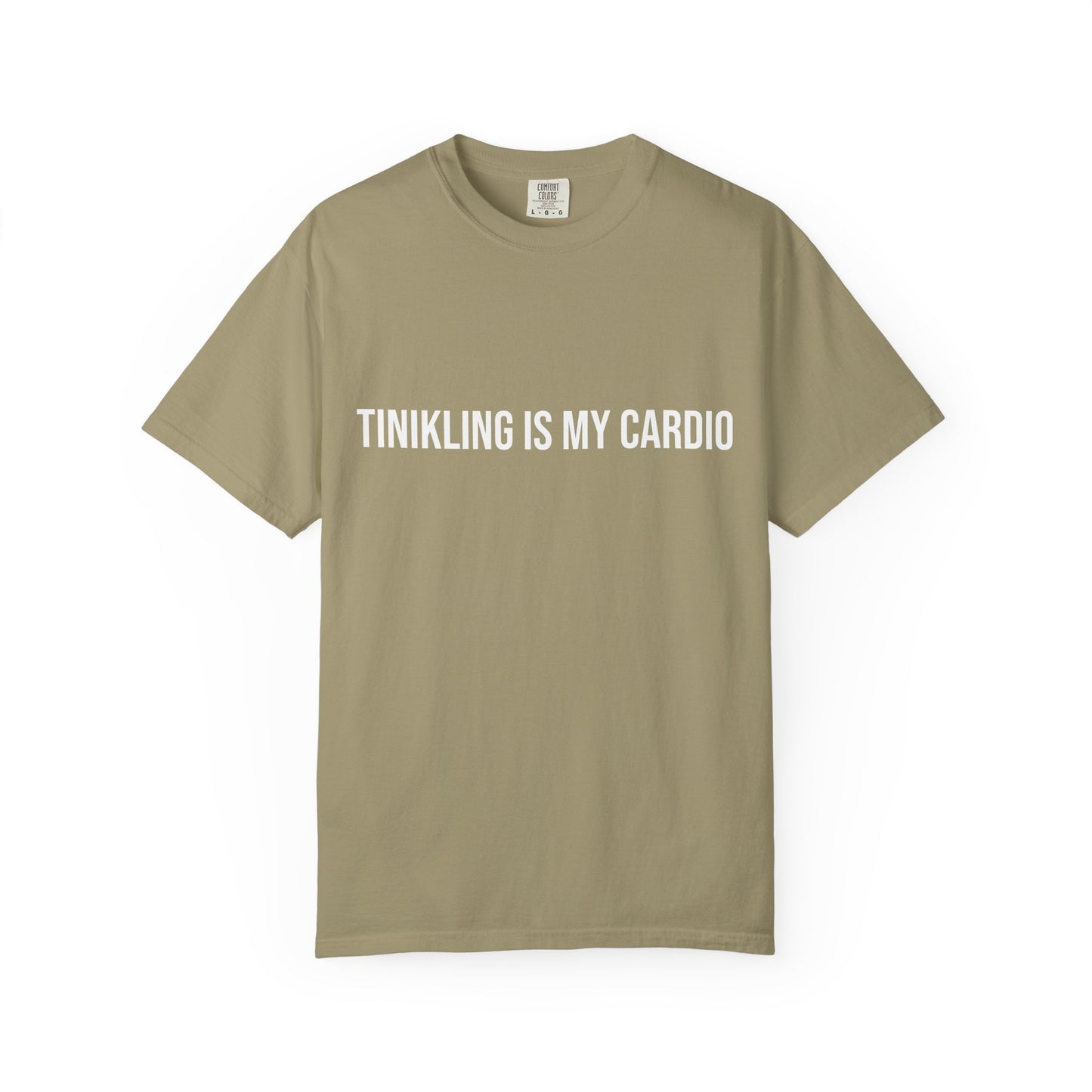 Funny Unisex Garment-Dyed T-Shirt - 'Tinkling is My Cardio'
