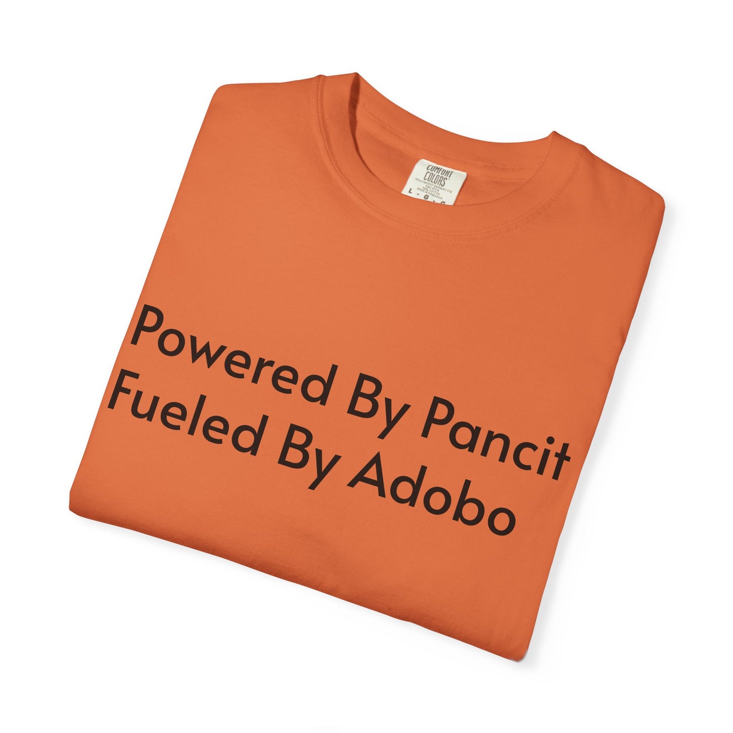 Powered By Pancit Fueled By Adobo Unisex T-Shirt – Comfort Food Love Tee