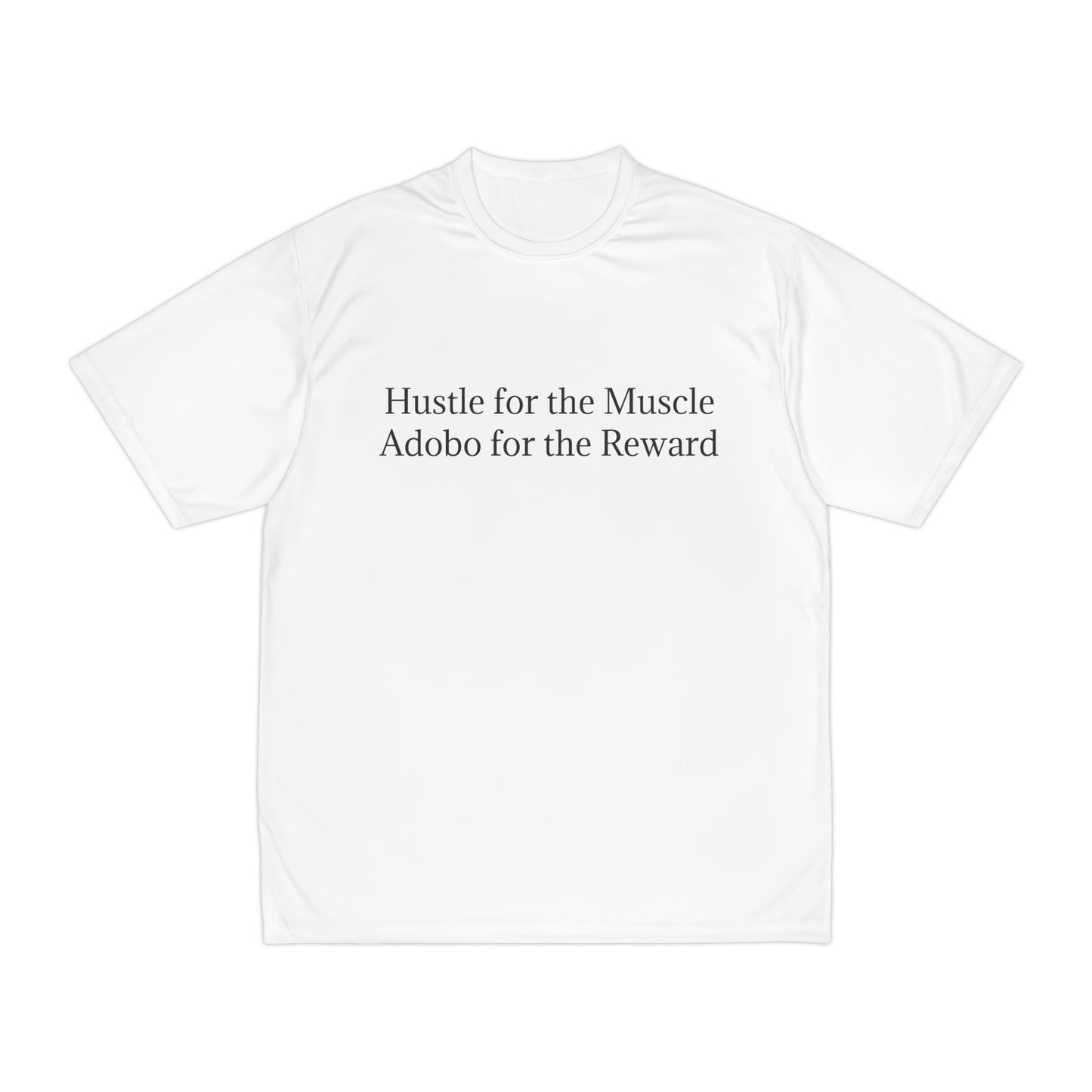 Men's Performance T-Shirt - "Hustle for the Muscle, Adobo for the Reward" Fitness Tee