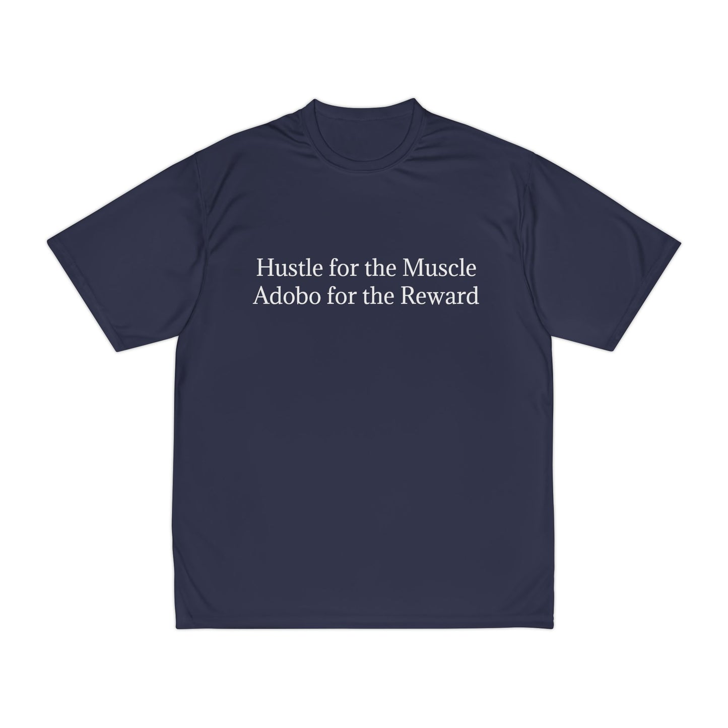 Men's Performance T-Shirt - "Hustle for the Muscle, Adobo for the Reward" Fitness Tee
