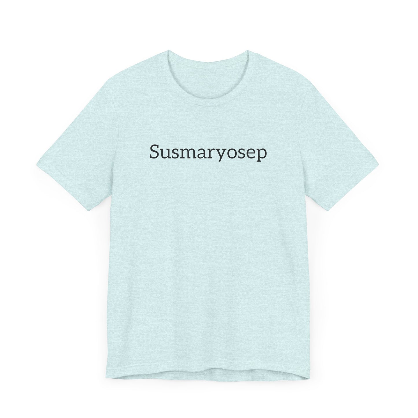 “Susmaryosep” Unisex Jersey Short Sleeve Tee