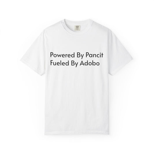 Powered By Pancit Fueled By Adobo Unisex T-Shirt – Comfort Food Love Tee