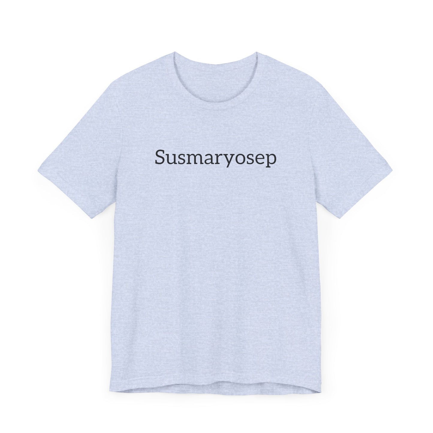 “Susmaryosep” Unisex Jersey Short Sleeve Tee
