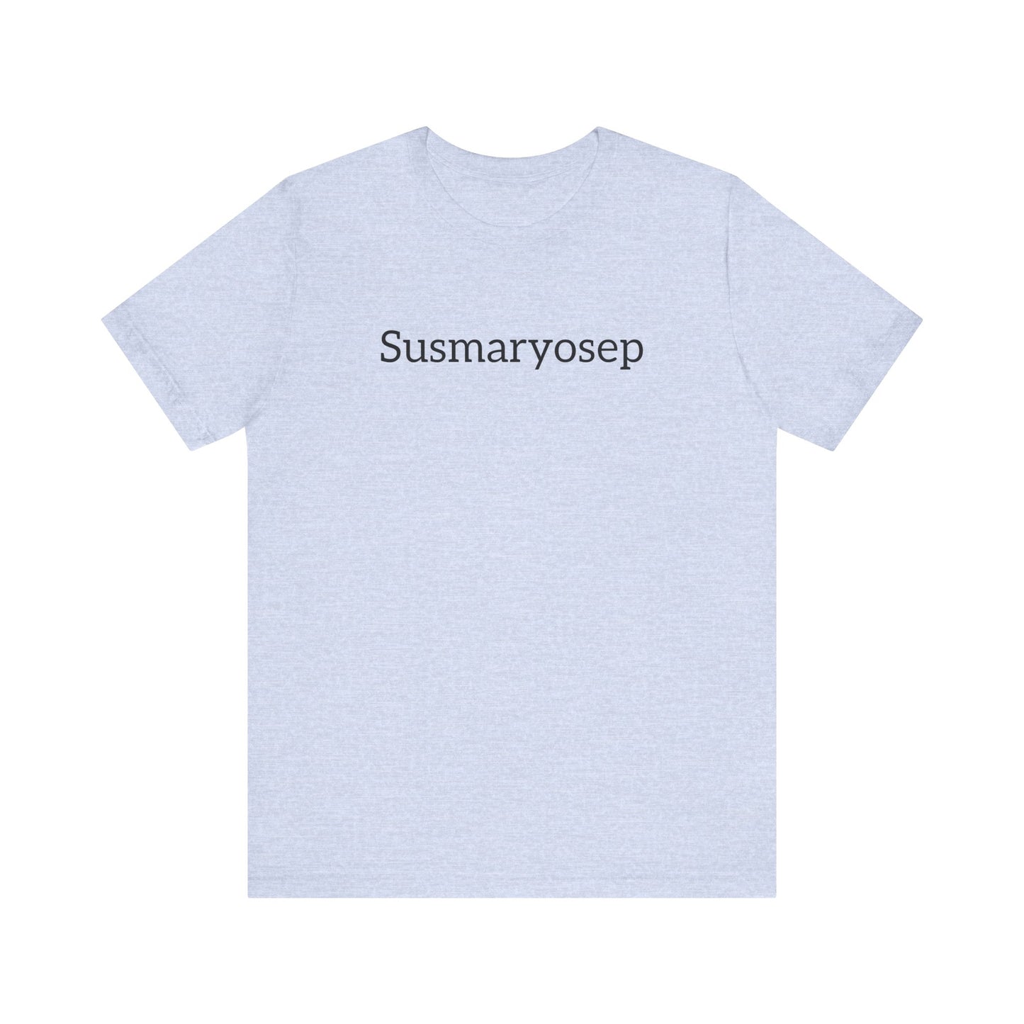 “Susmaryosep” Unisex Jersey Short Sleeve Tee