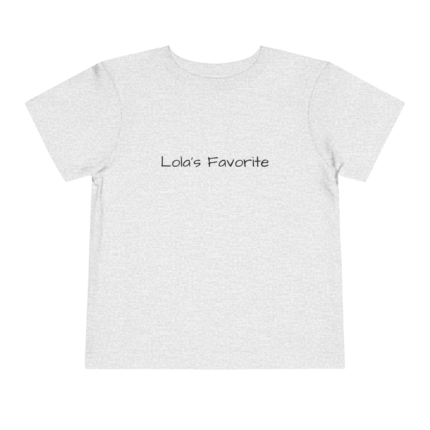 Toddler Short Sleeve Tee - "Lola's Favorite" - Cute Kids Gift, Birthday, Family Outing, Everyday Playwear, Fun T-Shirt